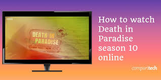 But when an unexpected romantic. How To Watch Death In Paradise Season 10 Online Abroad Free