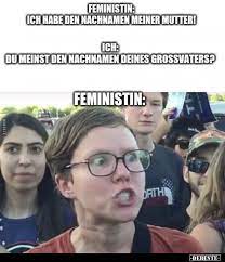 How some idiots sabotage society on new years eve even if new years eve is a special day, it doesn´t mean the pandemic sleeps. 10 Lustige Bilder Von Feministin In 2021 Lustig Memes Debeste