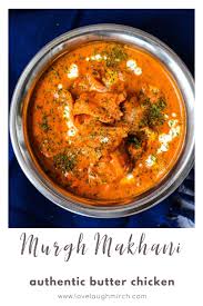 Murgh Makhani Authentic Butter Chicken Love Laugh Mirch Recipe Butter Chicken Recipe Indian Butter Chicken Chicken Makhani