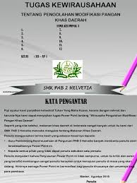 Tujuan dari kegiatan pembuatan makanan khas daerah adalah 2.menambah wawasan atau pengetahuan tentang makanan khas daerah Modifikasi Makanan Khas Daerah