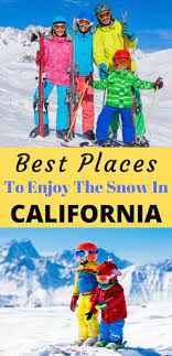 Best Places To Enjoy The Snow In Southern California California Travel Road Trips Snow Vacation California Vacation