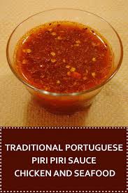 How To Make Traditional Portuguese Piri Piri Sauce For Chicken And Seafood This Recipe Mixes T Portuguese Recipes Portuguese Chicken Recipes Sauce For Chicken
