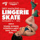 Dirty Magazine’s Lingerie Skate ft. Tommie event image