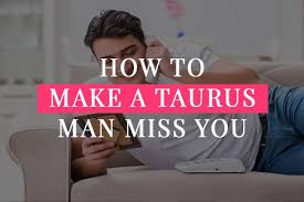 You might tell him you love him and he'll smile and give you a hug, but doesn't say it back. Taurus Man Interested Or Just Friendly Top 7 Ways To Tell