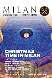 Près de la scala de milan on trouve la merveilleuse galerie vittorio emanuele ii, célèbre aussi comme le salon de milan. Milan Concierge Information December 2017 January 2018 By Mychicjungle Issuu