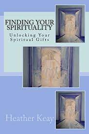 None of this ever felt as helpful to me as beginning to understand and use my spiritual gifts. Finding Your Spirituality Unlocking Your Spiritual Gifts Kindle Edition By Keay Heather Self Help Kindle Ebooks Amazon Com