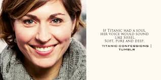 Sissel kyrkjebø (born june 24, 1969 in bergen, norway), also known as just sissel, is a norwegian singer. Titanic Confessions