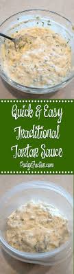 Quick And Easy Traditional Tartar Sauce Pudge Factor Recipe Tartar Sauce Condiment Recipes Homemade Condiments