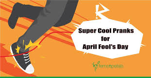 Can't 'wait to see your face when you understand that your back. Super Cool Pranks For April Fool S Day Ferns N Petals
