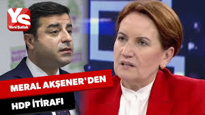Now, she is preparing to take him on at the ballot box. Meral Aksener Den Hdp Itirafi Youtube
