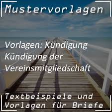 Verwandte bezeichnungen für kündigung mitgliedschaft: Mustervorlage Kundigung Verein Vereinsmitgliedschaft Kundigen Mit Vorlage