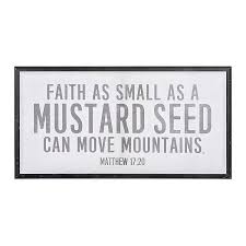 Mustard seeds are the small round seeds of various mustard plants. Faith Of A Mustard Seed Framed Canvas Art Print Kirklands