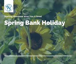 Have A Lovely Spring Bank Holiday From The Sterling Woodrow Team Spring Bankholiday Spring Bank Holiday Bank Holiday Holiday