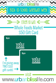 At greatist, we're huge fans of good eating — and often times that means eating whole foods. Back To School Giveaway Whole Foods Market 50 Gift Cards Urban Bliss Life School Giveaways Whole Food Recipes Whole Foods Market