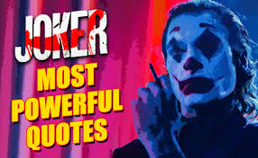 What do you think of joker quotes? 7 Memorable Joker Quotes From Joaquin Phoenix S Joker That Will Stick With Us Forever