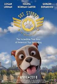 From start to finish a fun and thrilling ride for the whole family. Sgt Stubby An American Hero Wikipedia