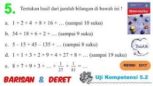 Pada satu kelas terdapat 24 siswa perempuan dan 16 siswa pria. Uji Kompetensi 5 2 No 5 Jumlah Suku Geometri Matematika Paket Bse 11 Sma K Revisi 2017