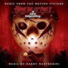 Now say that 10 times really fast! Friday The 13th Part V A New Beginning Motion Picture Soundtrack Album By Harry Manfredini Spotify