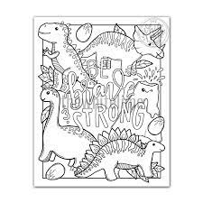 Our new, inspirational and relaxing coloring book for adults is designed for all creative souls who adore the jurassic. Dinosaur Coloring Page Be Strong And Brave Kawaii Cute Dinosaur Coloring Page For Kids Adults The White Lime