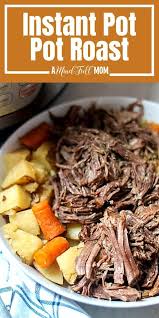 The Best Instant Pot Pot Roast Pot Roast Pot Roast Recipes Instant Pot Pot Roast