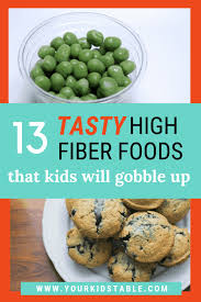 Too little fiber, and your body may. 13 Tasty High Fiber Foods That Kids Will Gobble Up Your Kid S Table