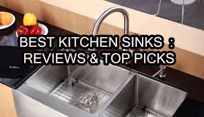 best kitchen sink reviews kitchen