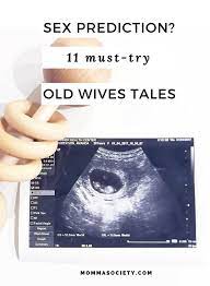 Check spelling or type a new query. Old Wives Tales About Baby Gender Momma Society