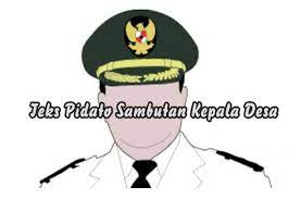Check spelling or type a new query. Teks Pidato Sambutan Kepala Desa Contoh Terbaik Dan Lengkap Makalah Pedia