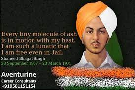 Aventurinecareerconsultants Salute Great Warrior In 2021 Bhagat Singh Quotes Bhagat Singh Inspirational Quotes