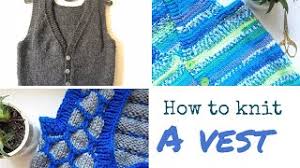 It is also an excellent project for knitters of all levels. How To Knit A Vest Part 1 Teomakes Youtube