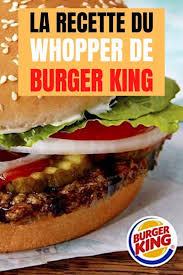 Confinement La Recette Secrete Du Whopper De Burger King Devoilee Recette En 2020 Recette Recettes De Cuisine Recette Facile Pas Cher