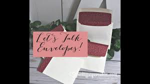 Choose from over a hundred colors with corresponding envelopes in our three most popular sizes. Let S Talk Envelopes Learn Ways To Decorate Your Card Envelopes By Peggy Noe Of Prettypapercards Com Envelopes Embossed Cards Card Tutorials Cards Handmade