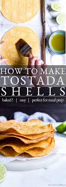 And the toppings are healthy because you have control over all ingredients, can add as many veggies. How To Make Tostada Shells Crispy Baked Vanilla And Bean