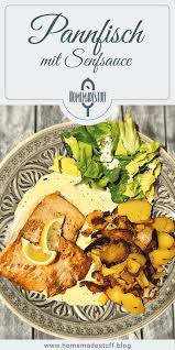 Pannfisch Mit Senfsauce Homemadestuff Soulfood Heartpieces Rezept Senfsauce Pannfisch Lebensmittel Essen