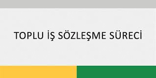 Işçi sendikası ile işveren sendikası veya sendika üyesi. Toplu Is Sozlesme Sureci