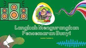 Pencemaran bunyi (atau bunyi persekitaran) merupakan penghasilan bunyi yang kuat dan bising daripada mesin, haiwan atau manusia yang mengganggu aktiviti atau keseimbangan kehidupan lain. Langkah Mengurangkan Pencemaran Bunyi Projek Sains Tahun 4 Youtube