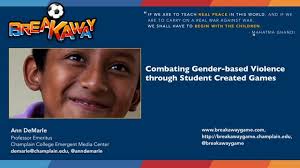 BREAKAWAY: Combating Gender-based Violence through Student Created Games