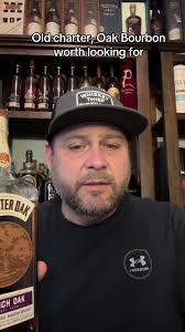 Old Charter Oak Bourbon Review and Tasting Insights
