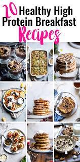 20 Healthy High Protein Breakfast Recipes Are You Getting Enough Protein All Protein Breakfast Recipes High Protein Breakfast Recipes High Protein Breakfast