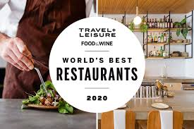 These Are The World S Best Restaurants In 2020 Wine Recipes Restaurant Travel And Leisure