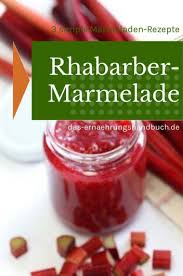 Rhabarber Marmelade Dreimal Anders Rhabarber Marmelade Rhabarber Rhabarber Marmelade Rezept