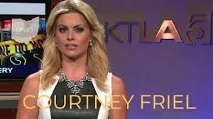 They only did this segment once but was supposed to be one of many email reads from her. Courtney Friel Of Ktla Exclusively Interviewed By Greg Hannley Youtube