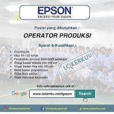 Hanya yang memenuhi persyaratan yang akan di panggil untuk mengikuti proses selanjutnya. Lokerku Net Lokerku Update Pt Epson Posisi Operator Facebook