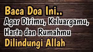 Tilawah doa perlindungan diri terbaru gratis dan mudah dinikmati. Doa Abu Darda Untuk Perlindungan Diri Keluarga Harta Dan Rumah Dijauhkan Dari Musibah Youtube