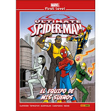 Un equipo de los sueos donde estuviramos el equi y yo. Ultimate Spider Man El Equipo De Mis Suenos Pdf