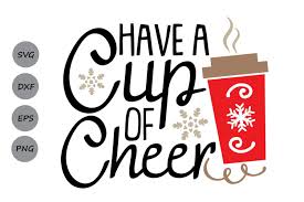 Download Have A Cup Of Cheer Graphic By Cosmosfineart Creative Fabrica PSD Mockup Templates