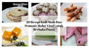 Ia dimakan semasa perayaan pertengahan musim luruh. 20 Resepi Kuih Muih Dan Pemanis Mulut Viral Untuk Berbuka Puasa Mrsliez Com