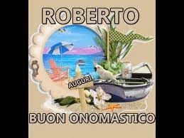 Buon Onomastico Roberto 17 Settembre Tanti Auguri Buona Vita E Grazie Di Buon Onomastico Onomastico Buon Compleanno