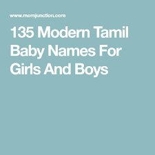 135 Modern Tamil Baby Names For Girls And Boys Tamil Baby Names Baby Girl Names Baby Boy Names