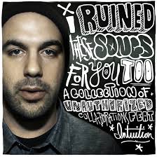 I Ruined These Songs For You Too